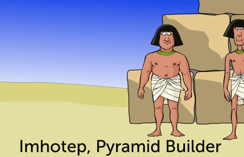 Imhotep, Pyramid Builder