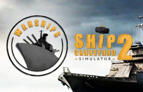 Ship Graveyard Simulator 2 - Warships DLC