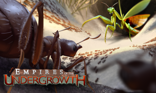 Empires of the Undergrowth