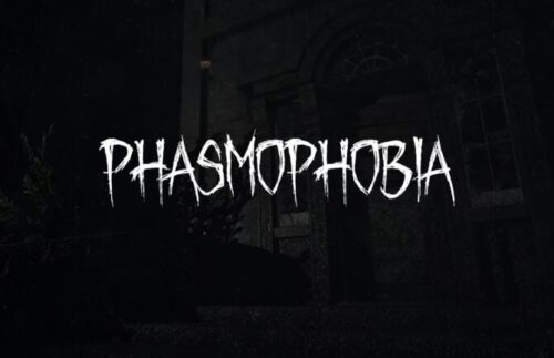 Phasmophobia