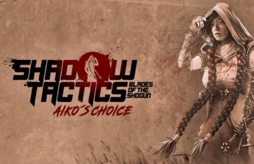 Shadow Tactics: Aiko's Choice