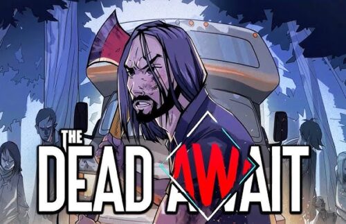 The Dead Await
