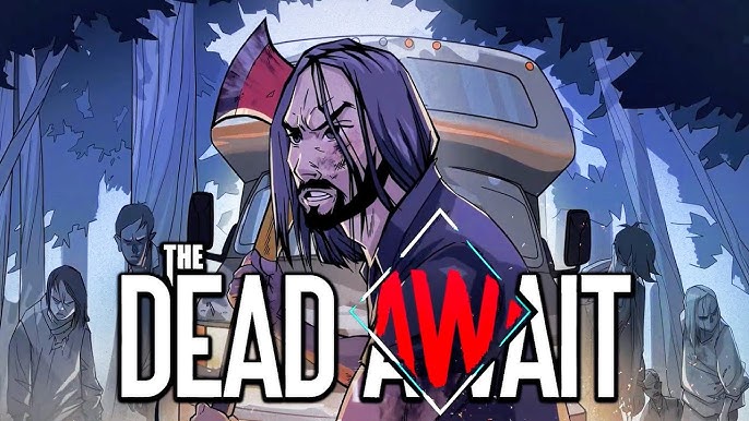 The Dead Await