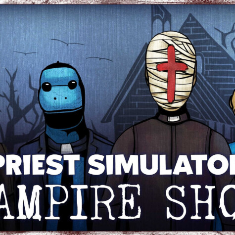 Priest Simulator: Vampire Show
