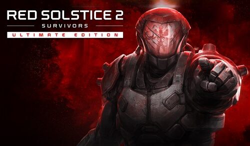 Red Solstice 2: Survivors Ultimate Edition