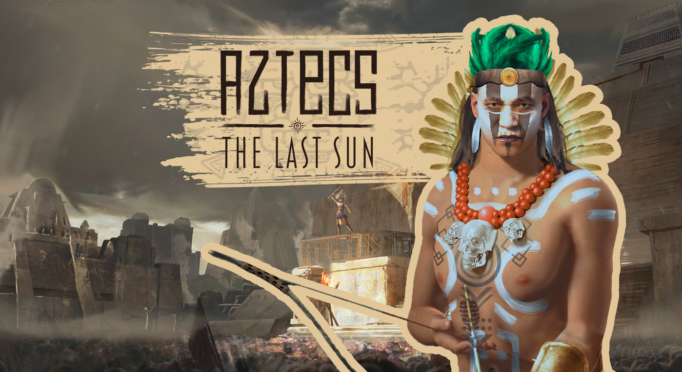 Aztecs The Last Sun
