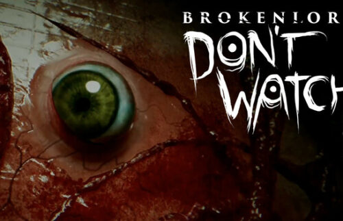 BrokenLore: DON'T WATCH