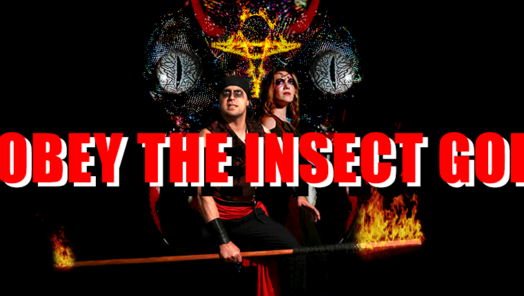Obey the Insect God
